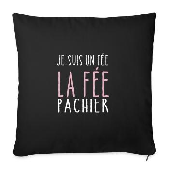 Je Suis Une Fee La Fee Pachier Humour Cadeau - Housse de coussin décorative 45 x 45 cm - noir - Devant