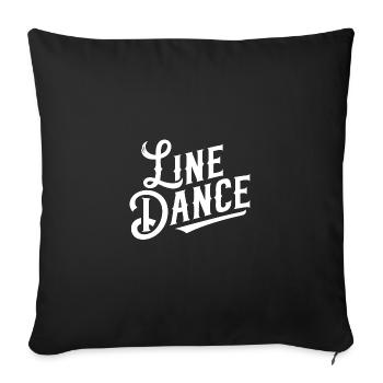 Line Dance mein Hobby - meine Passion - mein Ding - Sofakissenbezug 45 x 45 cm - Schwarz - Vorne