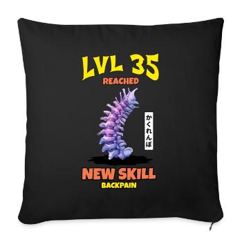 LVL 35 Reached New Skill Backpain - Sofa pillowcase 17,3'' x 17,3'' (45 x 45 cm) - black - Front