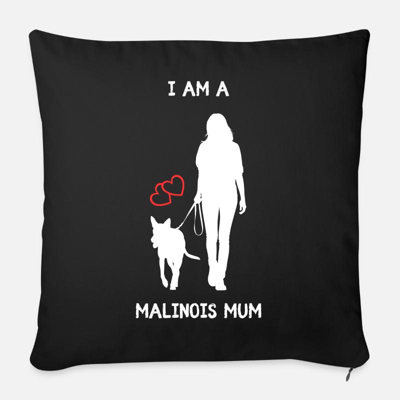  I AM A MALINOIS MUM - Liebe auf Schritt und Tritt - Sofakissenbezug 45 x 45 cm - Schwarz