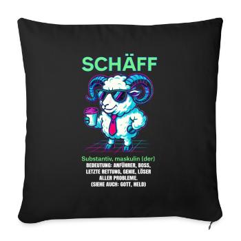 Schaf Spruch Schäff Lustig Geschenkidee Schafe - Sofakissenbezug 45 x 45 cm - Schwarz - Vorne