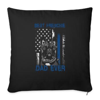 Best Frenchie Dad Ever French Bulldog Papa - Sofa pillowcase 17,3'' x 17,3'' (45 x 45 cm) - black - Front