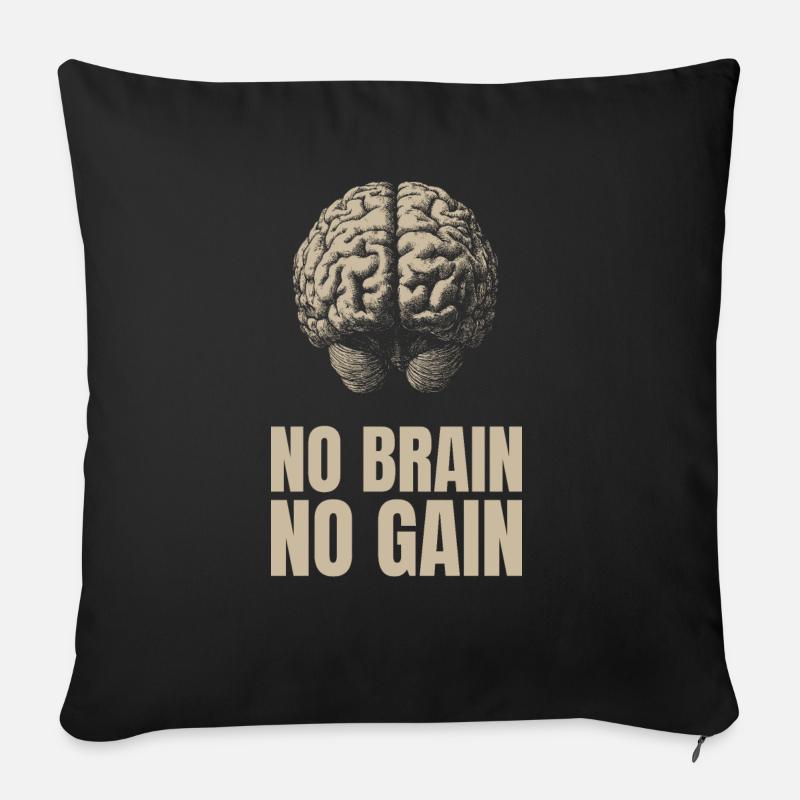 No Brain No Gain - Housse de coussin décorative 45 x 45 cm - noir