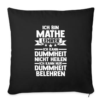 Mathelehrer Beruf Mathematik Geschenk - Sofakissenbezug 45 x 45 cm - Schwarz - Vorne