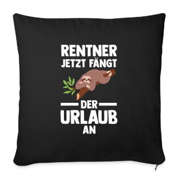 Rentner Faultier Rentner Geschenk - Sofakissenbezug 45 x 45 cm - Schwarz - Vorne