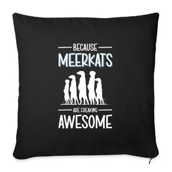 Meerkats Animals Funny - Sofa pillowcase 17,3'' x 17,3'' (45 x 45 cm) - black - Front