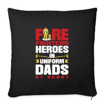 Firefighters Heroes in Uniform Dads at Heart - Sofa pillowcase 17,3'' x 17,3'' (45 x 45 cm) - black - Front