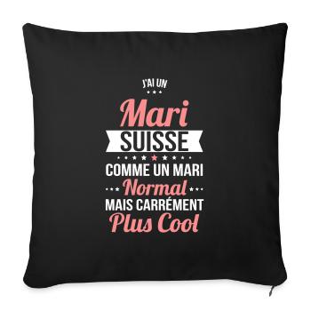 J'ai un mari Suisse plus cool - Housse de coussin décorative 45 x 45 cm - noir - Devant