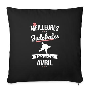 Les meilleures judokates naissent en Avril - Housse de coussin décorative 45 x 45 cm - noir - Devant