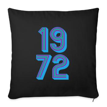1972 Year of birth | Colors changeable - Sofa pillowcase 17,3'' x 17,3'' (45 x 45 cm) - black - Front