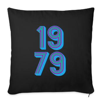 1979 Year of birth | Colors changeable - Sofa pillowcase 17,3'' x 17,3'' (45 x 45 cm) - black - Front