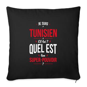 Je suis Tunisien - Super-pouvoir - Cadeau Humour - Housse de coussin décorative 45 x 45 cm - noir - Devant