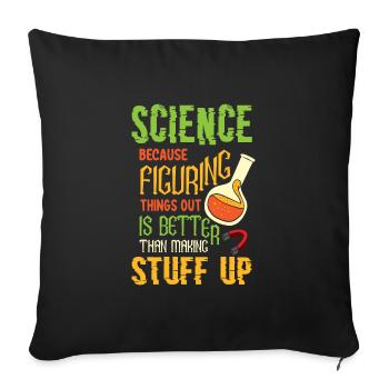 Funny Science Saying Chemist - Sofa pillowcase 17,3'' x 17,3'' (45 x 45 cm) - black - Front
