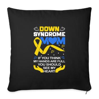 Down Syndrome Mom Down Syndrome Awareness - Sofakissenbezug 45 x 45 cm - Schwarz - Vorne