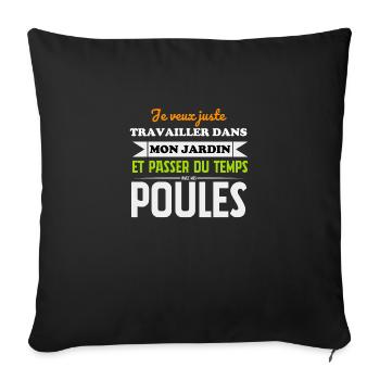 Je veux juste passer du temps avec mes poules - Housse de coussin décorative 45 x 45 cm - noir - Devant
