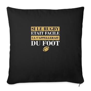 If Rugby Were Easy It Would Be Called Football - Sofa pillowcase 17,3'' x 17,3'' (45 x 45 cm) - black - Front