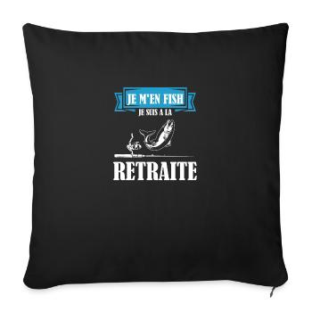 Je M'en Fish, Je suis A La Retraite - Housse de coussin décorative 45 x 45 cm - noir - Devant