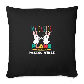 My Easter Plans Are All About Pastel Vibes - Sofa pillowcase 17,3'' x 17,3'' (45 x 45 cm) - black - Front