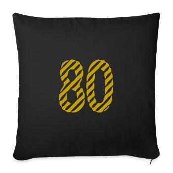 80. 80 JAHRE. 80-JÄHRIGES JUBILÄUM. 80. GEBURTSTAG. - Sofakissenbezug 45 x 45 cm - Schwarz - Vorne
