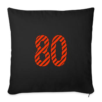80. 80 YEARS. 80th ANNIVERSARY. 80TH BIRTHDAY. - Sofa pillowcase 17,3'' x 17,3'' (45 x 45 cm) - black - Front