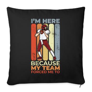 Funny Football Saying - Sofa pillowcase 17,3'' x 17,3'' (45 x 45 cm) - black - Front