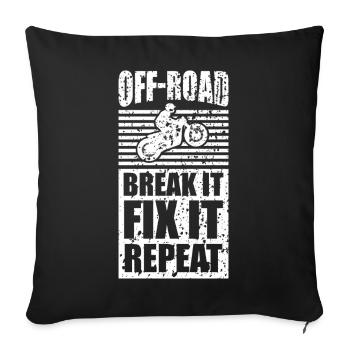 Off Road Rider Break It Fix It Repeat Tee Design - Sofa pillowcase 17,3'' x 17,3'' (45 x 45 cm) - black - Front