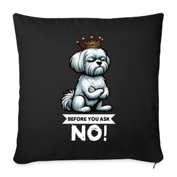 Before You Ask Malteser Maltese Owners Maltese - Sofa pillowcase 17,3'' x 17,3'' (45 x 45 cm) - black - Front