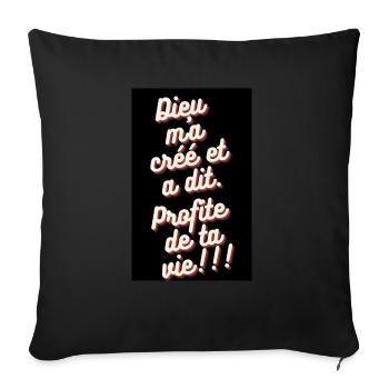 DIEU MA CRÉÉ ET A DIT: PROFITE TA VIE - Housse de coussin décorative 45 x 45 cm - noir - Devant
