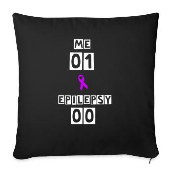 Me: 1, Epilepsy: Nil! - Sofa pillowcase 17,3'' x 17,3'' (45 x 45 cm) - black - Front