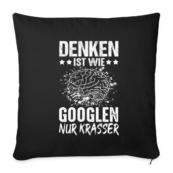 Penser, c’est comme chercher sur Google uniquement des étudiants au cerveau grossier - Housse de coussin décorative 45 x 45 cm - noir - Devant