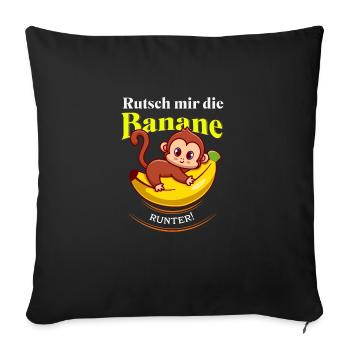 Rutsch mir die Banane runter - Sofakissenbezug 45 x 45 cm - Schwarz - Vorne