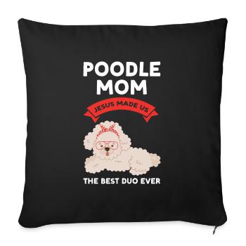 Pudel Pudel Mama Pudel Geschenk - Sofakissenbezug 45 x 45 cm - Schwarz - Vorne