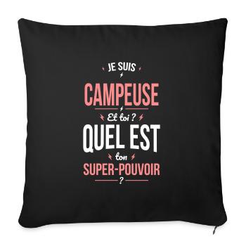 Je suis campeuse - Super-pouvoir - Housse de coussin décorative 45 x 45 cm - noir - Devant