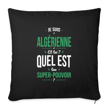 Je suis Algérienne - Super-pouvoir - Cadeau Humour - Housse de coussin décorative 45 x 45 cm - noir - Devant