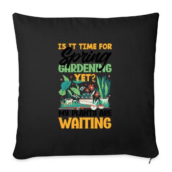 My Plants are Waiting Gardener's - Sofakissenbezug 45 x 45 cm - Schwarz - Vorne