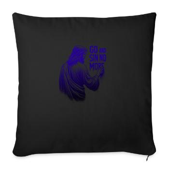 Go and Sin No More – Inspirational Jesus Design - Sofa pillowcase 17,3'' x 17,3'' (45 x 45 cm) - black - Front