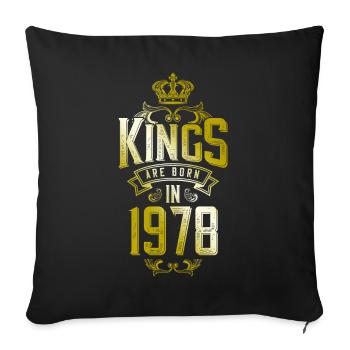 kings are born 1978 - Sofa pillowcase 17,3'' x 17,3'' (45 x 45 cm) - black - Front