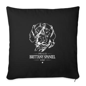 Brittany Spaniel Dad Hunde Hund Brittany Wilsigns - Sofakissenbezug 45 x 45 cm - Schwarz - Vorne
