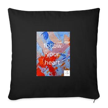 follow. your. heart I statementstyles I uniquewear - Sofa pillowcase 17,3'' x 17,3'' (45 x 45 cm) - black - Front