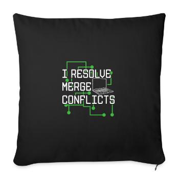 I Resolve Merge Conflicts Coder Software Developer - Sofakissenbezug 45 x 45 cm - Schwarz - Vorne