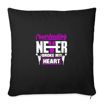 Cheerleading Never Broke My Heart Cheerleader Danc - Sofakissenbezug 45 x 45 cm - Schwarz - Vorne