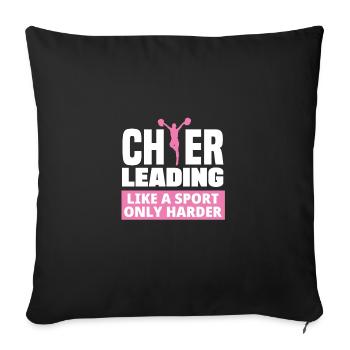 Cheerleading Like A Sport Only Harder Cheerleader - Sofakissenbezug 45 x 45 cm - Schwarz - Vorne