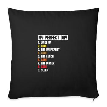 My Perfect Day Wake Up Code Software Developer Pro - Sofakissenbezug 45 x 45 cm - Schwarz - Vorne