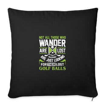 Not All Those Who Wander Are Lost Golf Player Golf - Sofakissenbezug 45 x 45 cm - Schwarz - Vorne