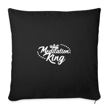 Meditation King Meditate Meditation Relaxation Nam - Sofakissenbezug 45 x 45 cm - Schwarz - Vorne