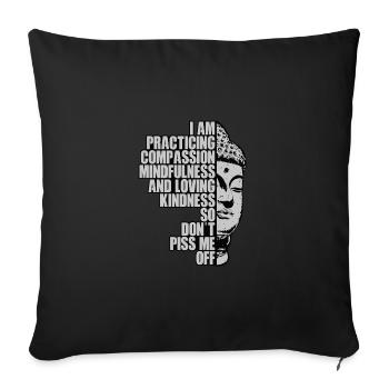 I Am Practising Compassion Mindfulness And Loving - Sofakissenbezug 45 x 45 cm - Schwarz - Vorne
