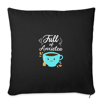 Full Of Anxiety Tea Lover Tea Drinker Cup Of Tea B - Sofakissenbezug 45 x 45 cm - Schwarz - Vorne