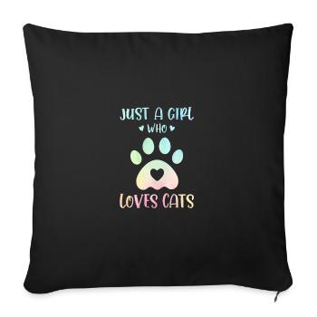 Just A Girl Who Loves Cats Cat Owner Cat Lover Tra - Sofakissenbezug 45 x 45 cm - Schwarz - Vorne