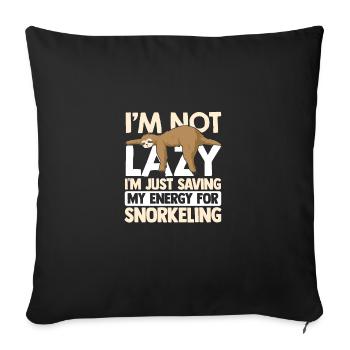 I'm Not Lazy I'm Just Saving My Energy For Snorkel - Sofakissenbezug 45 x 45 cm - Schwarz - Vorne