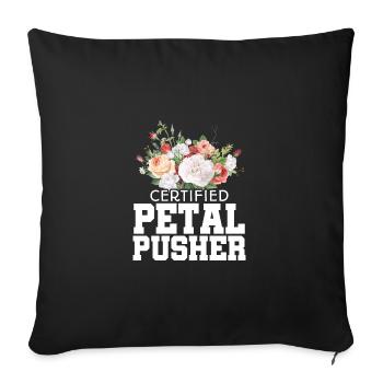 Certified Petal Pusher Gardening Florist Gardener - Sofakissenbezug 45 x 45 cm - Schwarz - Vorne